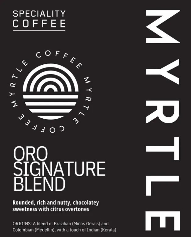Myrtle Coffee Oro is our singature coffee brand